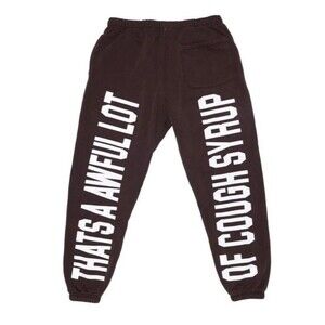 That's A Awful Lot Of Cough Syrup ALOCS Sweatpants Brown size L